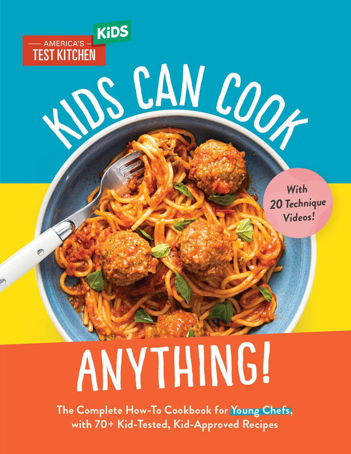 Test Kitchen Kids America's Kids Can Cook Anything Cookbook